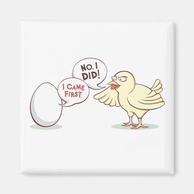 Chicken or the Egg? Magnet (Front)