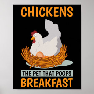 Chicken Owners Chicken People The Pet That Poops B Poster