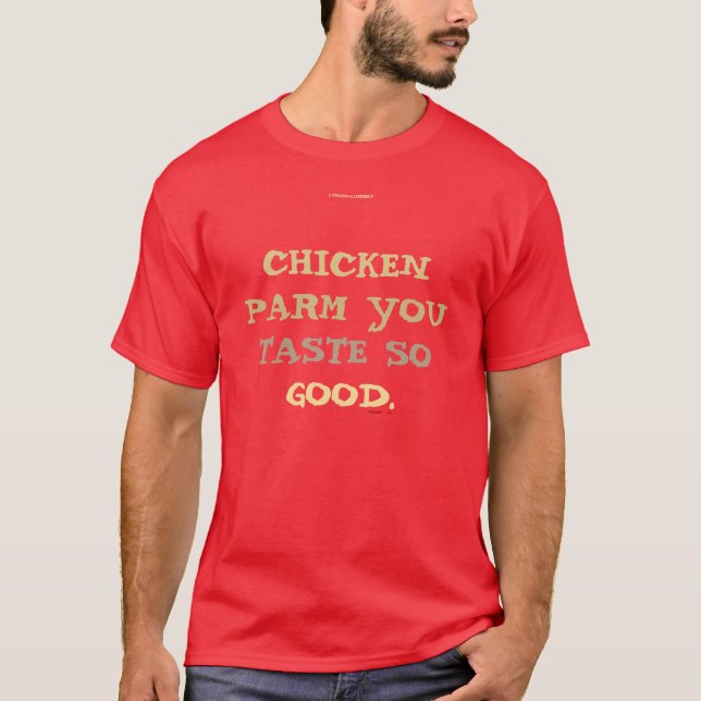 CHICKEN PARM T-Shirt (Front)