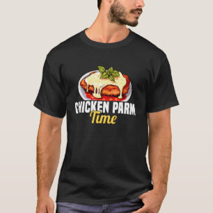 Chicken Parm Time Lover T-Shirt