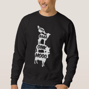 Chicken Pig Sheep Cow Stack Farm Animal Sounds The Sweatshirt