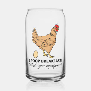 Chicken Poops Breakfast Funny Design Can Glass