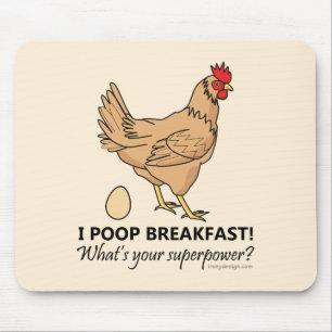 Chicken Poops Breakfast Funny Design Mouse Pad