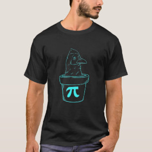 Chicken Pot Pi Day Pie Math Lover Geek Custome 314 T-Shirt