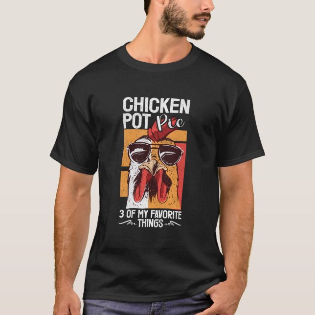 Chicken Pot Pie T-Shirt (Front)