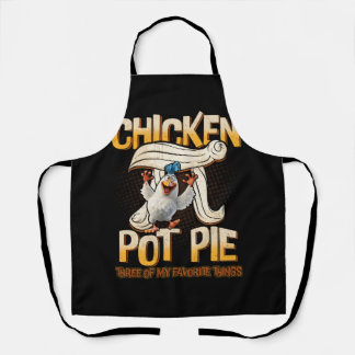 Chicken Pot Pie Three Of My Favourite Things Funny Apron