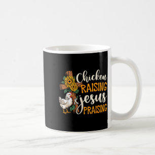 Chicken Raising & Jesus Praising Faith Farm Li Coffee Mug