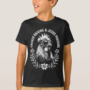 Chicken Raising And Jesus Praising Funny Faith Gif T-Shirt