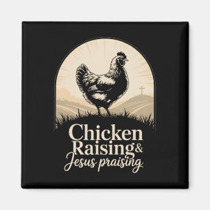 Chicken Raising Jesus Praising Cross Sunburst Chri Magnet