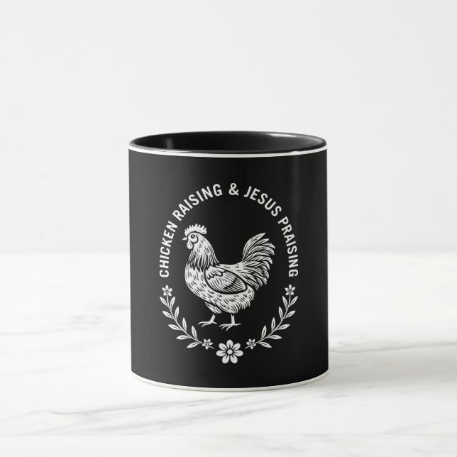 Chicken Raising & Jesus Praising Mug (Center)