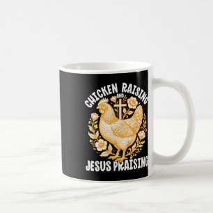 Chicken Raising Jesus Praising Rooster Christian F Coffee Mug
