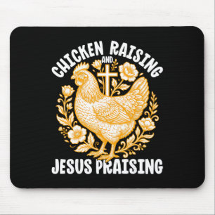 Chicken Raising Jesus Praising Rooster Christian F Mouse Pad