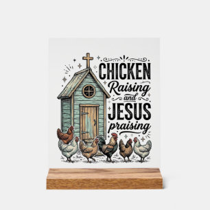 Chicken Raising Jesus Praising Vintage Farm Shirt Acrylic Sign