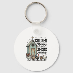 Chicken Raising Jesus Praising Vintage Farm Shirt Keychain