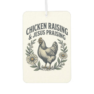 Chicken Raising & Jesus Praising Vintage Hen Air Freshener