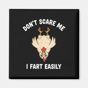 Chicken Rnyard Humour, Don't Scare Me, I Fart Easi Magnet