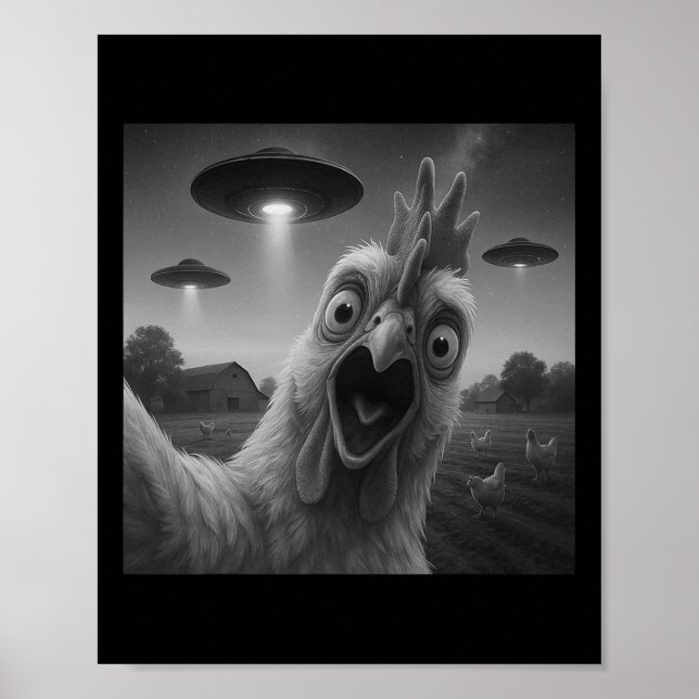 Chicken Rooster Funny Selfie Chicken With Ufos Wei Poster (Front)