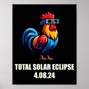 Chicken Rooster Funny Total Solar Eclipse April 20 Poster