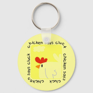 Chicken Says Cluck Tshirts and Gifts Keychain