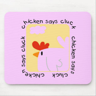 Chicken Says Cluck Tshirts and Gifts Mouse Pad