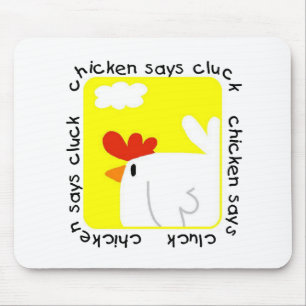Chicken Says Cluck Tshirts and Gifts Mouse Pad