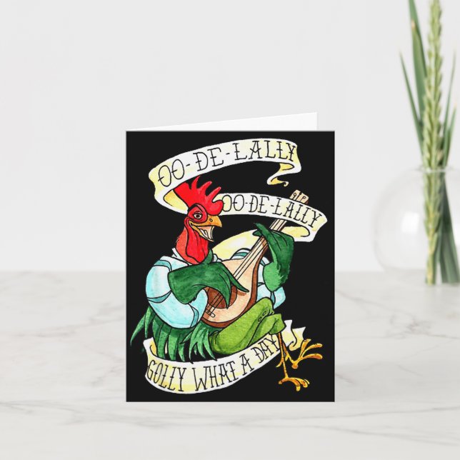 Chicken Sing O De Lally Golly What A Day Funny  Card (Front)