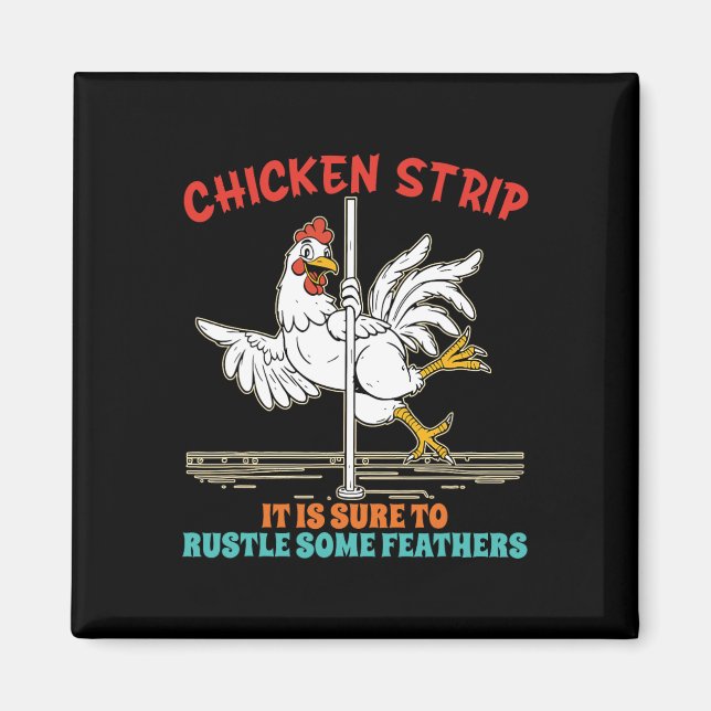 Chicken Strip Dance It Is Sure To Rustle Some Feat Magnet (Front)