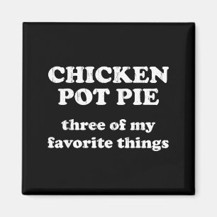 Chicken T E Three Of My Favorite Things Funny Chri Magnet