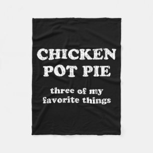 Chicken T E Three Of My Favorite Things Funny T E  Fleece Blanket
