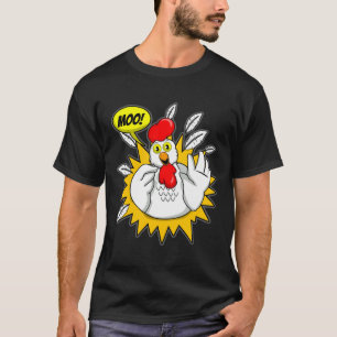 Chicken T Moo Chicken T-Shirt