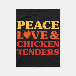 Chicken Tenders I Love Chicken Tenders Funny Food Fleece Blanket