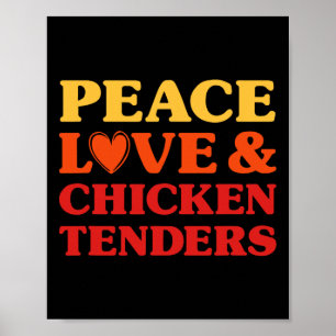 Chicken Tenders I Love Chicken Tenders Funny Food Poster