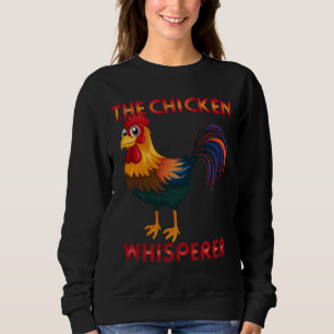 Chicken The Chicken Whisperer gif Sweatshirt