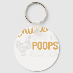 Chicken The Pet That Poops Breakfast Keychain