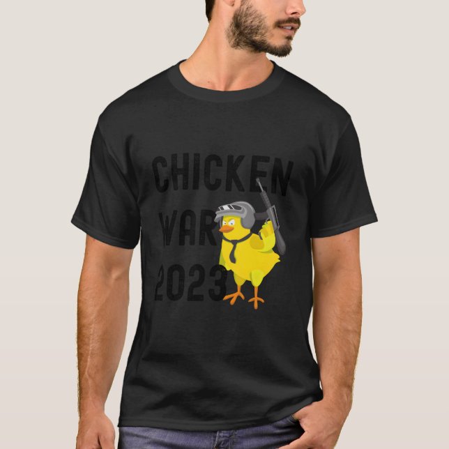 Chicken War 2023 The Battle Of The Chickens T-Shirt (Front)