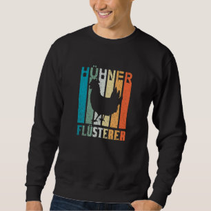 Chicken Whisper Rooster Farm Farmer Sweatshirt