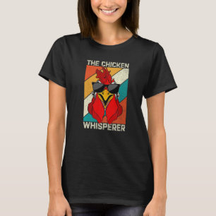 Chicken Whisperer Backyard Chicken Farmer T-Shirt