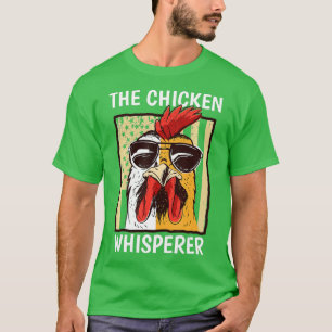 Chicken Whisperer Backyard Chicken Lover Farmer  T-Shirt
