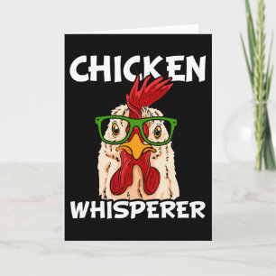Chicken Whisperer Chicken Farmer Nerd Farm Rooster Card