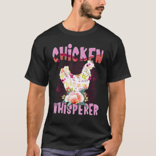 Chicken Whisperer Chicken Tee For Farmers