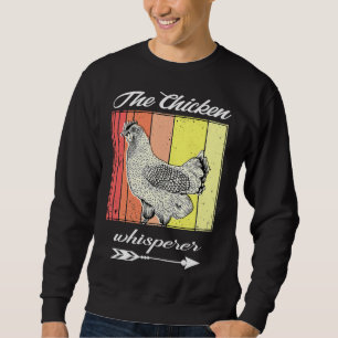 Chicken Whisperer Distressed Poultry   Sweatshirt