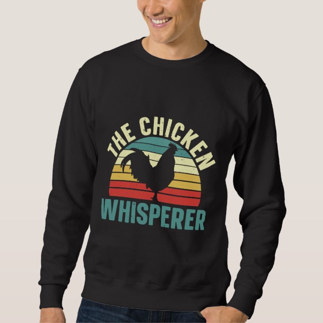 Chicken Whisperer Farm Sweatshirt (Front)