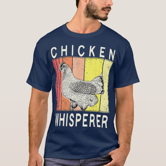 Chicken Whisperer Funny Chicken Farmer Farming T-Shirt (Front)