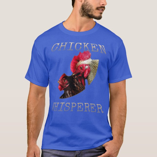 Chicken Whisperer Funny Chicken Lover Farming T-Shirt (Front)