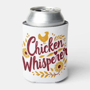 Chicken Whisperer Rustic Farmhouse Cottagecore Can Cooler