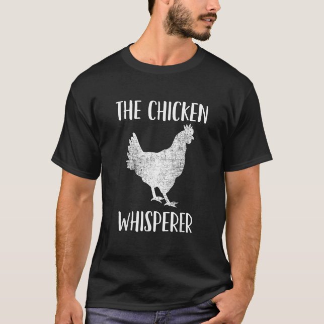 Chicken Whisperer Tshirt Gift for Chicken Farmer (Front)