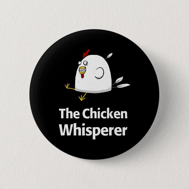 Chicken Whisperer Unique Egg Farmer Poultry  2 Inch Round Button (Front)