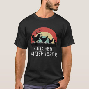 Chicken Whisperer with Retro Sunset Backyard Chic T-Shirt