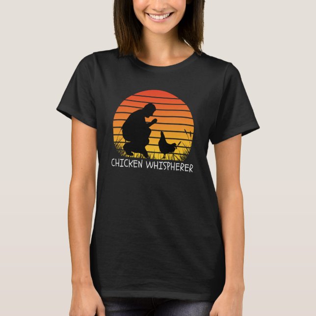 Chicken Whisperer with Retro Sunset Backyard Chick T-Shirt (Front)