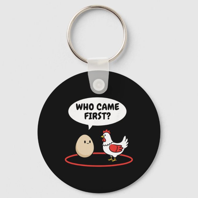 Chicken Who Came First Funny Hen Vs Egg Meme  Keychain (Front)